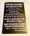 No Soliciting ! Do Not Ring The Doorbell ! 8? X 12?  Tin Sign ( Real Coooool)