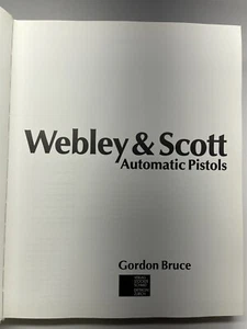 Webley & Scott Automatic Pistols by Bruce - Bild 1 von 8
