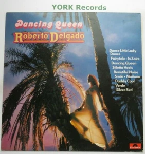 ROBERTO DELGADO & HIS ORCHESTRA - Dancing Queen - Ex LP Record Polydor 2371 729 - Picture 1 of 1