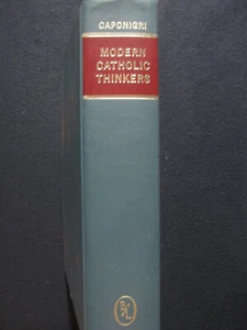 Modern Catholic Thinkers: An Anthology [Hardcover] Caponigri, Aloysius Robert - Picture 1 of 8