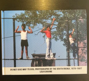 Lisa Kahane Do Not Give Way To Evil Photographs South Bronx 1979-1987 Graffiti - Bild 1 von 10