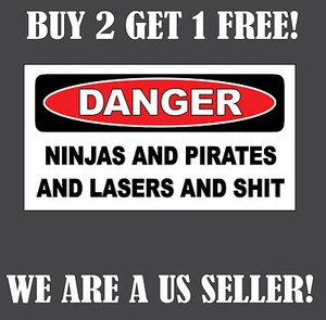 Ninjas And Pirates And Lasers $hit Funny Bumper Sticker Toolbox Decal Car Truck - Picture 1 of 2