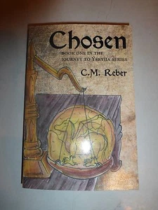 NEW Chosen: Book One in the Journey to Sryiia Series by C.M. Reber PB, Signed211 - Picture 1 of 5