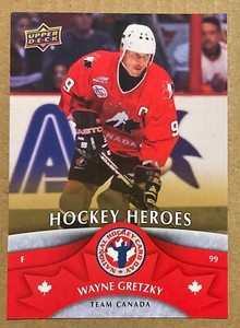 2013 WAYNE GRETZKY UD NATIONAL HOCKEY CARD DAY HOCKEY HEROES CARD#15 TEAM CANADA