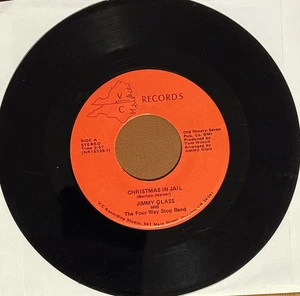 Jimmy Glass & The Four Way Stop Band – Christmas In Jail  - 7" RECORD - VG - Picture 1 of 2