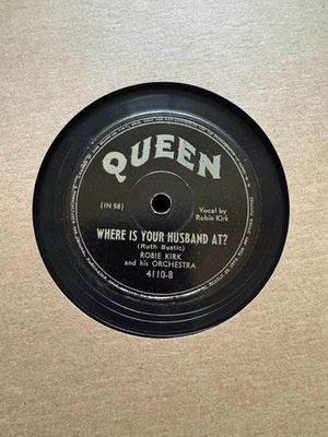 78Rpm, Jump Blues, Robie Kirk & His Band 'Where's Your Husband At' US Queen! Foto 1 de 4