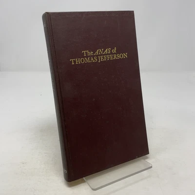 The Complete Anas Of Thomas Jefferson by Franklin B. Sawvel HC First Thus  Very  Foto 1 de 4