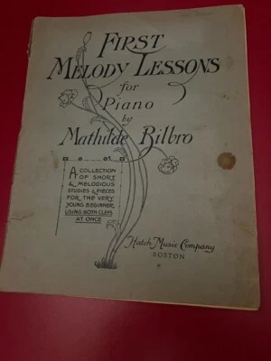 First Melody Lessons For Piano A Collection Of Studies By Mathilde Rilbro 1917 - Image 1 of 4