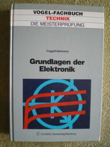 Grundlagen der Elektronik - Transistoren Phyristoren Optoelektronik Generatoren - Picture 1 of 5