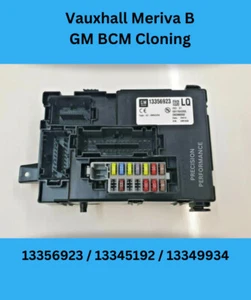 Vauxhall Meriva B Body Control Module BCM 13349934 Cloning Service Plug & Play - Picture 1 of 1