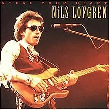 Steal Your Heart von Lofgren,Nils | CD | Zustand sehr gut - Bild 1 von 2