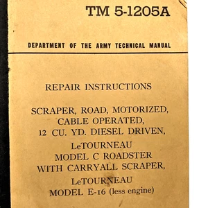 1951 LeTourneau E-16 Road Scraper Grader US Army Technical Book TM 5-1205 B2 - Bild 1 von 8