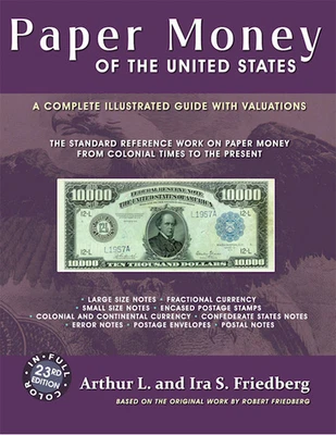 Paper Money of the United States 23rd Edition Catalog Friedberg Guide, Paperback - Image 1 of 2