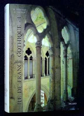 Bideault, Maryse & Lautier, Claudine ILE-DE-FRANCE GOTHIQUE: VOLUME 1, LES ÉGLIS - Image 1 of 2