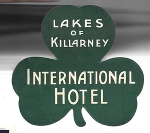 Hotel Luggage Label INTERNATIONAL HOTEL LAKES OF KILLARNEY shamrock die cut - Picture 1 of 2