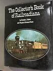 The Collector's Book Of Railroadiana By Stanley Baker Virginia Hardcover Book C5