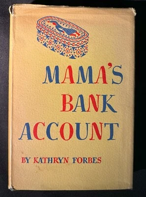 Mama's Bank Account by Kathryn Forbes 1943 HC/DJ 1st edition SIGNED - Image 1 of 4