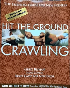 Hit the Ground Crawling by Greg Bishop LIKE NEW Trade, Dad’s Advenure - Picture 1 of 12