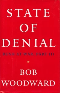 State of Denial Bush at War, Part III Bob Woodward Hardcover Dust Jacket - Imagen 1 de 2