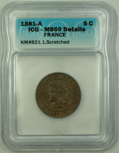 1881-A France Bronze 5 Centimes ICG MS-60 Details Scratched KM#821.1