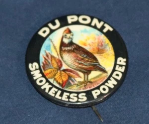 Du Pont Smokeless Powder Pinback Button - Quail - Picture 1 of 2