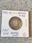 Barber Dime 1892 O Silver, Rare First Year ! Better Mint, Nice Coin!