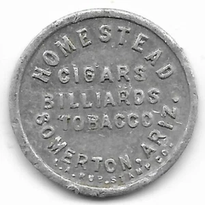 SOMERTON ARIZONA ALUM HOMESTEAD BILIARDO / CARPINTERIA CALIFORNIA BAKERY TOKEN - Foto 1 di 2