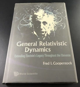 GENERAL RELATIVISTIC DYNAMICS Fred Cooperstock EINSTEIN 1st Edition PHYSICS Vh8 - Picture 1 of 6