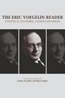Charles R. Embry Glenn Hughes The Eric Voegelin Reader (Paperback)