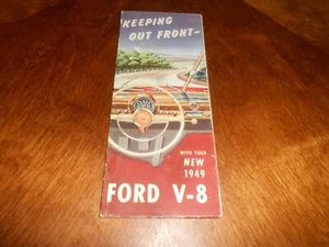 1949 FORD V-8 ORIGINAL OWNER'S GUIDE / '49 FORD OWNER MANUAL "KEEPING OUT FRONT" - Picture 1 of 4