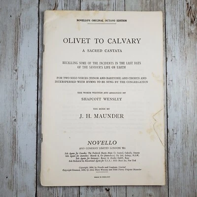 Olivet to Calvary A Sacred Cantata for Two Solo Voices and Chorus 1932 Maunder - Image 1 of 4