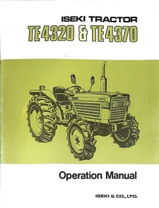 ISEKI TE4320 & TE4370 ~ 2&4 Wheel Drive Tractor ~ 1980s ~ User Operation MANUAL - Bild 1 von 3