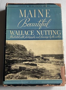 MAINE BEAUTIFUL von Wallace Nutting 1935 HC/DJ Buch illustriert - Bild 1 von 11