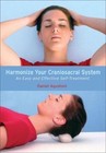 Harmonizing Your Craniosacral System: An Easy and Effective Self-Treatment