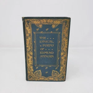 The Lyrical Poems of Edmund Spenser (1890s, Hardcover) - Picture 1 of 6