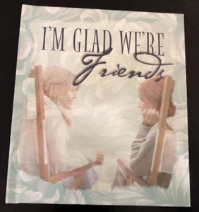 VINTAGE I'm Glad We're Friends Book by Ellyn Sanna 2002 - Picture 1 of 6