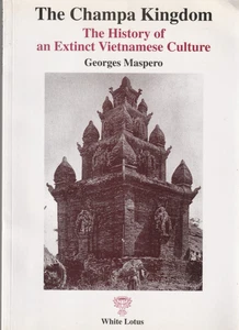 The Champa Kingdom, The History of an Extinct Vietnamese Culture - Bild 1 von 11