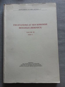 Excavations at Sidi Khrebish Benghazi Vol 3 Libya Roman Archaeology North Africa - Picture 1 of 2