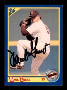 1990 Score #466 Mark Grant AUTOGRAPHED!!! Padres 237055