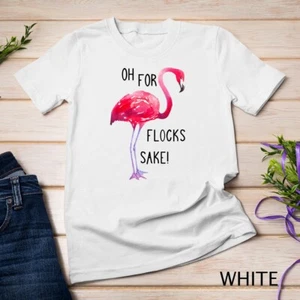 Camiseta unisex Oh For Flocks Sake Flamingo Divertida Color Rosa Pájaro - Imagen 1 de 15