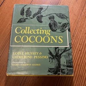 Collecting Cocoons By Lois J. Hussey & Catherine Pessino (1953) - Foto 1 di 10