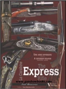 The Express Rifle A Different Weapon  ( Saúl Braceras ) (English/Français) - Picture 1 of 2