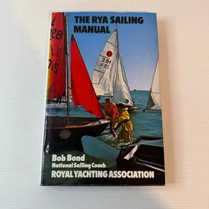 The RYA Sailing Manual By Bob Bond 1980 Vintage Illustrated Pelham Hardcover - Picture 1 of 16