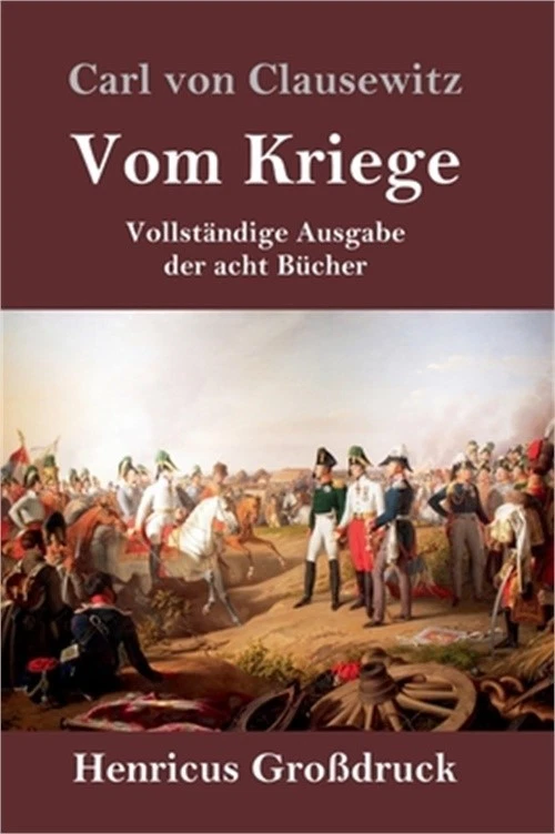 Vom Kriege (Gro�druck): Vollst�ndige Ausgabe der acht B�cher (Hardback or Cased - Image 1 of 1