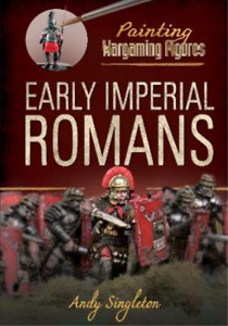 Andy Singleton Painting Wargaming Figures: Early Imperia (Paperback) (UK IMPORT)