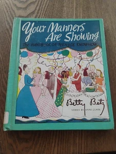 1946 Ihre Manieren zeigen das Handbuch des Teenager-Know-hows Betty Betz großartig - Bild 1 von 12