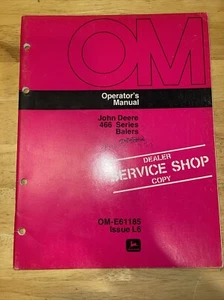 John Deere 466 Balers Operator's Manual Dealer Service Copy OM-E61185 Issue L6 - Picture 1 of 2