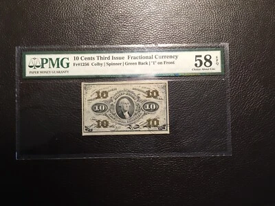 10 Cent FR1256 Third issue fractional currency PMG 58 choice about unc. EPQ!!! - Image 1 of 3