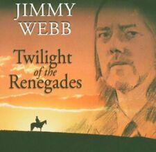 Jimmy Webb - Twilight of the Renegades - Jimmy Webb CD FKVG The Fast Free