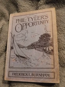 "Phil Tyler's Opportunity" by Frederick E. Burnham -  1925 Evangelical Fiction - Foto 1 di 9